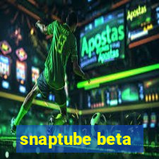 snaptube beta